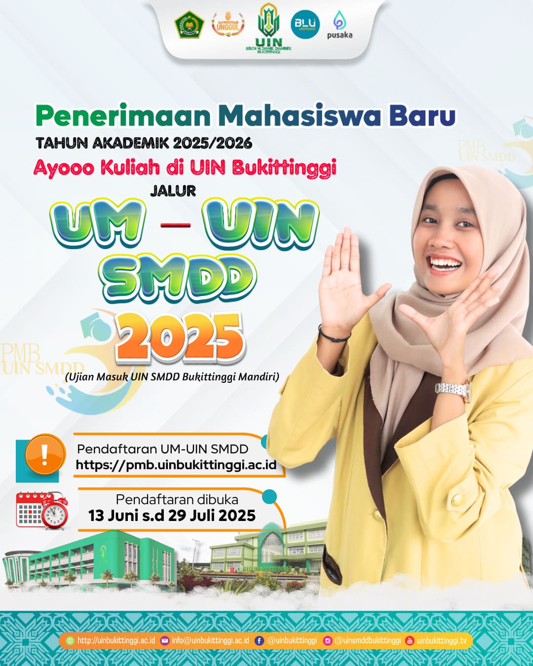 Penerimaan Mahasiswa Baru Jalur Mandiri UM UIN SMDD Bukittinggi Tahun Penerimaan Mahasiswa Baru Jalur Mandiri UM UIN SMDD Bukittinggi Tahun